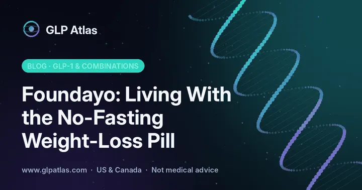 Foundayo: Living With the No-Fasting Weight-Loss Pill