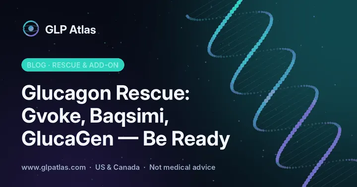 Glucagon Rescue: Gvoke, Baqsimi, GlucaGen — Be Ready